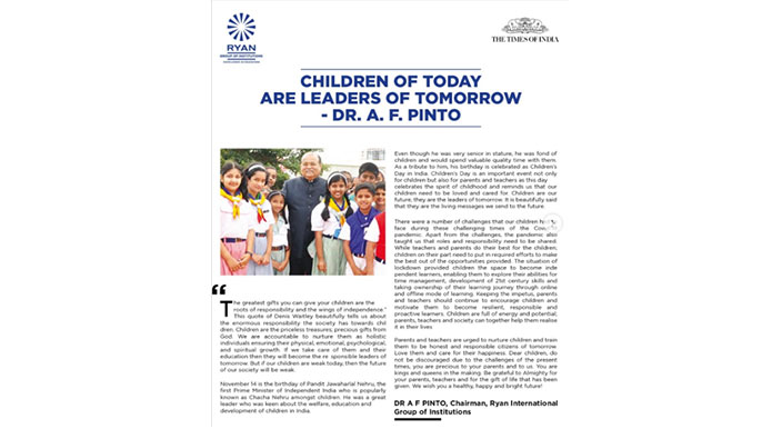 Children of Today Are Leaders of Tomorrow - DR A.F Pinto Children of Today Are Leaders of Tomorrow - DR A.F Pinto